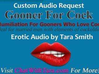 Gooner For Cock_Bisexual Encouragement Married Gooner Cuckold Fantasy Humiliation Audio TaraSmith