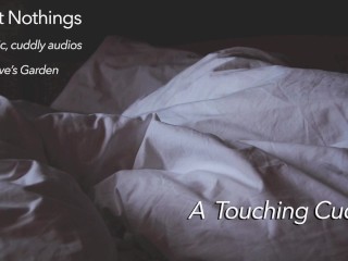 Sweet Nothings 5 - A Touching Cuddle - comforting gender neutral_SFW audio by Eve's Garden