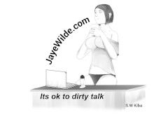 It's Ok to talk dirty