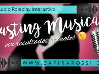 PORN AUDIO ESPECIAL INVIDENTES ROLEPLAY CASTINGMUSICAL INTERACTIVE ASMR IN SPANISH_SEDUCCION
