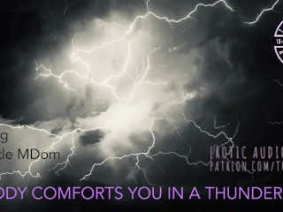COMFORTS_YOU IN A THUNDERSTORM [Audio role-play_for women] [M4F]
