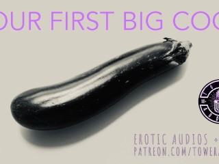 YOUR FIRST BIG COCK [Audio_role-play for women]_[M4F]