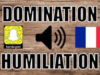 Domination Vocal / Humiliation - Soumission / Français Amateur