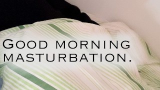 When I Awoke I Was Horny So I Masturbated