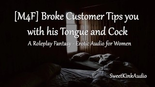 A Roleplay Fantasy Erotic Audio For Women M4F Broke Customer Tips You With His Tongue And Cock