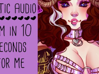 Cum in 10 Seconds - ASMR Erotic Audio MSub OrgasmControl Domme Lady Aurality