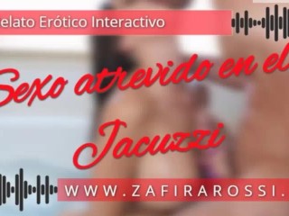 SEXO EN EL JACUZZI_HOT STORY [PORN AUDIO] ASMR SEXY SOUNDS GEMIDOSARGENTINA INTERACTIVO