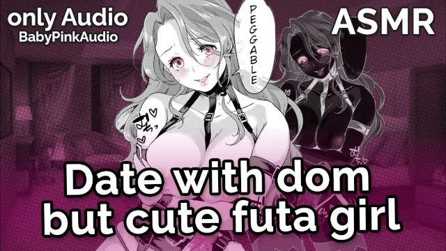 ASMR - getting Pegged by a Cute Futa Girl (Audio Roleplay) - Pornhub.com