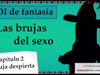 JOI Mundo Fantasía - Las Brujas Del Sexo. Capitulo_2.