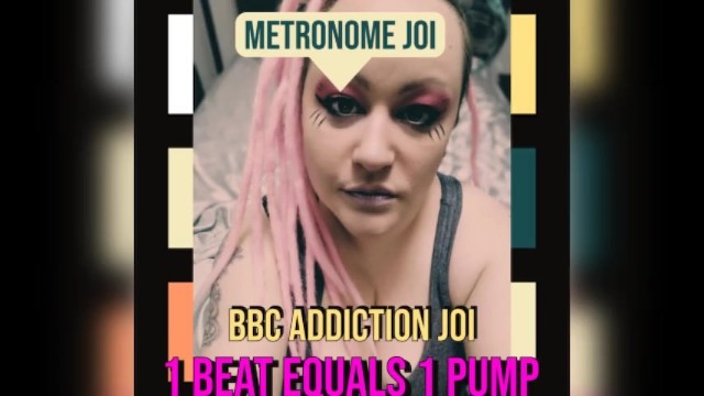 Metronome JOI BBC Addiction Version 11