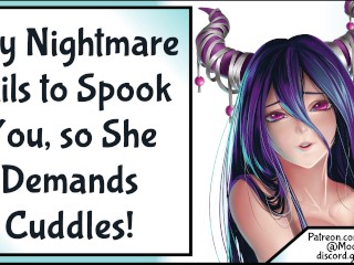 Shy Nightmare Tries To Spook You, Fails, &Demands Cuddles![SFW] [Wholesome]