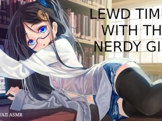 Lewd Times With The Nerdy Girl (Sound Porn) (EnglishASMR)