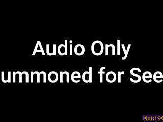 Audio Only: Summoned For Seed