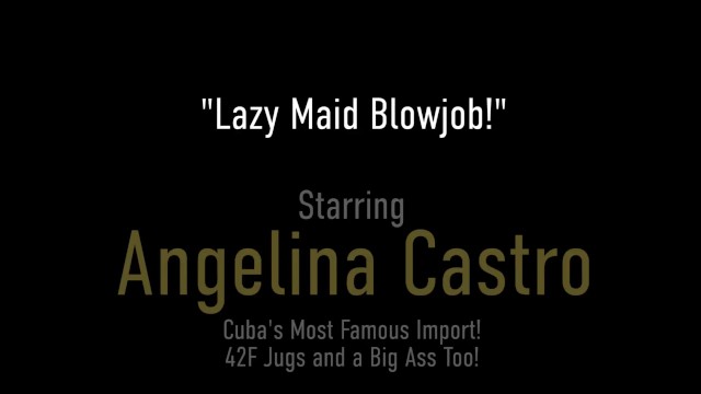 Thick BBW Cuban Maid Angelina Castro Blows Her Boss In POV! 5