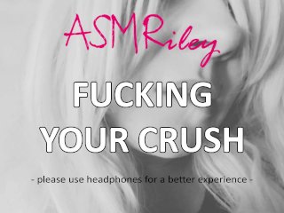 Eroticaudio - Fucking Your Crush