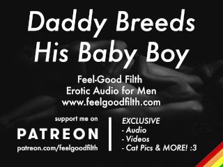 Gentle Daddy Breeds His Sweet Boy (Preview) (Erotic Audio For Men)