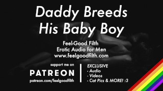 Dirty Talk PREVIEW Erotic Audio For Men Gentle Daddy Breeds His Sweet Boy