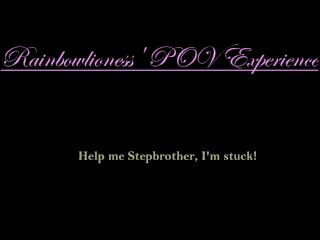 RainbowLioness' POV Audio Help Me, Stepbrother,I'm Stuck!