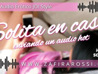 Argentina Sola En Casa Se_Masturba Y Envia Un Audio Extra Hot Audio Erótico JOI Style EASMRSounds
