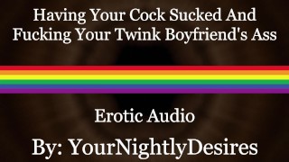 Coming Home To A Massage And Fucking Your Twink Full Of Cum [Rough] (Erotic Audio For Men)
