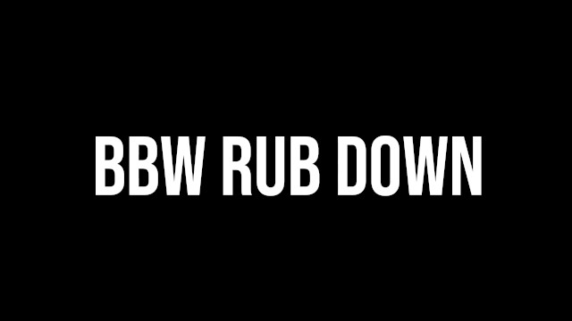 Sensual BBW Rub Down  Teaser