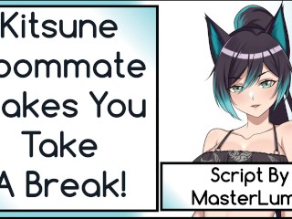 Kitsune Roommate Makes You Take_A Break! Wholesome