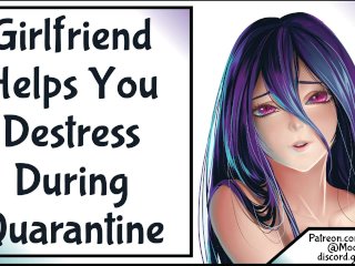 Girlfriend Helps You Destress During Quarantine_Wholesome