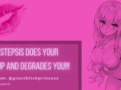 Bimbo Stepsis Does Your Makeup and DEGRADES You! Feminization Audio Roleplay