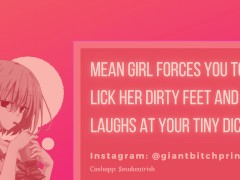 Mean Girl Degrades Your Tiny Dick Before Making You Her Foot Licking Slave! F4M JOI Audio Roleplay