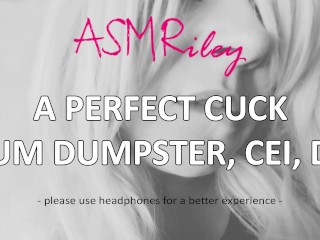 EroticAudio - A_Perfect Cuck Cum Dumpster, CEI, DP ASMRiley