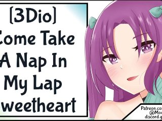 Come Take A Nap_In My_Lap Sweetheart 3Dio