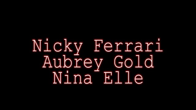 Girls Aubrey Gold, Nina Elle And Nickey Ferrari Eat Pussy! - Nicky Ferrari, Nina Elle