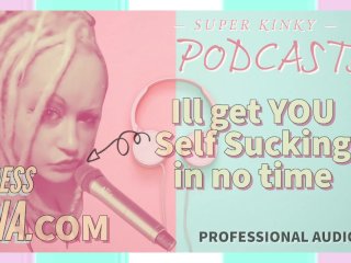 Kinky Podcast 1 Get Yourself Set Up To Self Suck