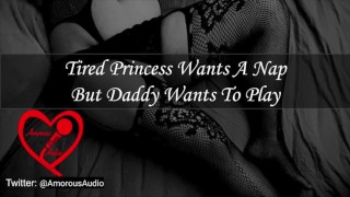 Stress Relief Princess Is Tired And Wants To Nap But Daddy Prefers To Listen To Audio F4M
