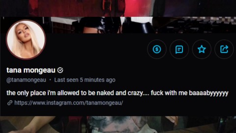 Free for tana onlyfans mongeau All the