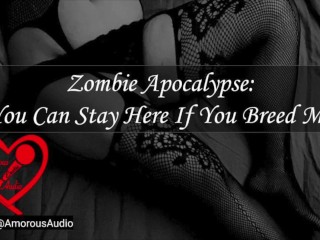 Zombie Apocalypse: YouCan StayHere If You Breed Me [Audio] [F4M]