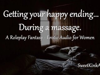[M4F] - Getting a HappyEnding During a Massage - Erotic_Audio for_Women