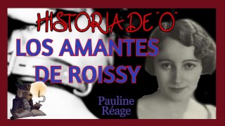 Group LOS AMANTES DE ROISSY HISTORIA DE Pauline Réage Audiobook