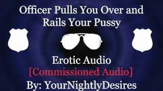 Officer Stuffs Your Slutty Holes On Highway Handcuffed Erotic Audio For Women