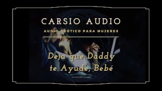 Daddy Allow Dady To Assist You AUDIO Erótico For Desestres Mujeres Daddy Dom Voz Masculina ASMR