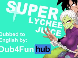 Super Lychee Juice Dub - Broly Fucks Cheelai's Brains Out And Cums Hard