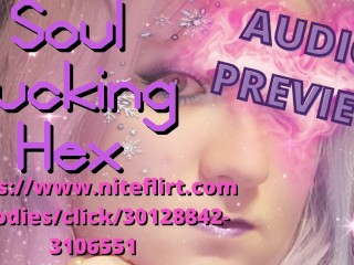 Soul Suck Hex AUDIO PREVIEW