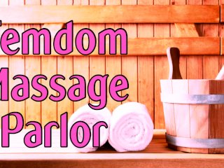 Femdom Massage ParlorASMR Roleplay (Erotic_Audio)