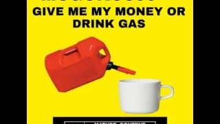 MCGOKU305 - GIVE ME MY MONEY OR DRINK GAS [UNCUT VERSION] [OFFICIAL PORN AUDIO]