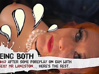 #52 Trailer–After Some Foreplay On Cam With Sexy Mr Langston - Here’s The Rest • Beingboth