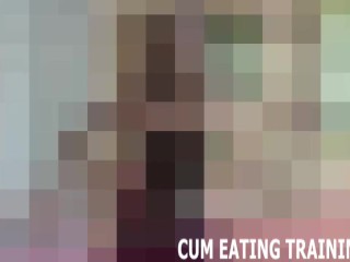 CEIFemdom Training And Cum Swallowing Fetish_Porn