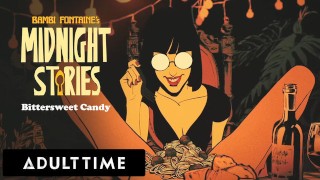 ADULT TIME Candy's Explosive Anal Creampie Bambi Fontaine's Midnight Stories