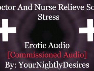 Doctor Gives His Nurse A Quick Fuck To Ease The Nerves[Public] [Choking] (Erotic Audio for_Women)