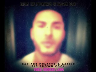 Gay For Mulatto And Latino Big Brown Cock