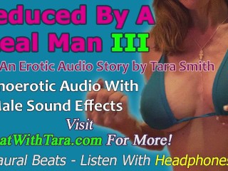 Seduced By A Real Man Part 3 A Homoerotic Audio Story by_Tara Smith_Gay Encouragement Male Sounds
